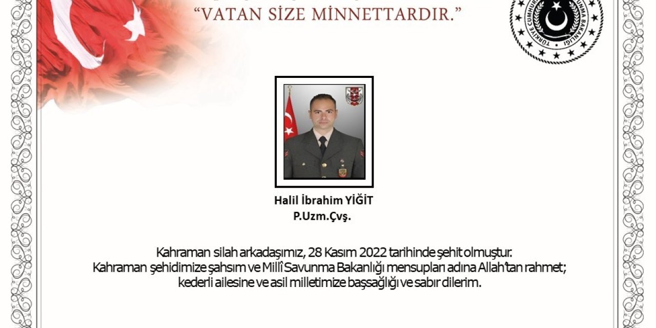 MSB duyurdu! Uzman Çavuş Halil İbrahim Yiğit şehit oldu