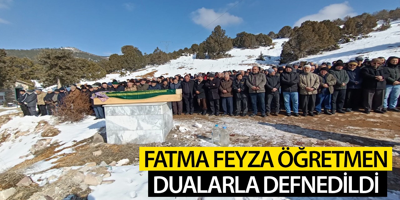 Fatma Feyza öğretmen dualarla defnedildi...