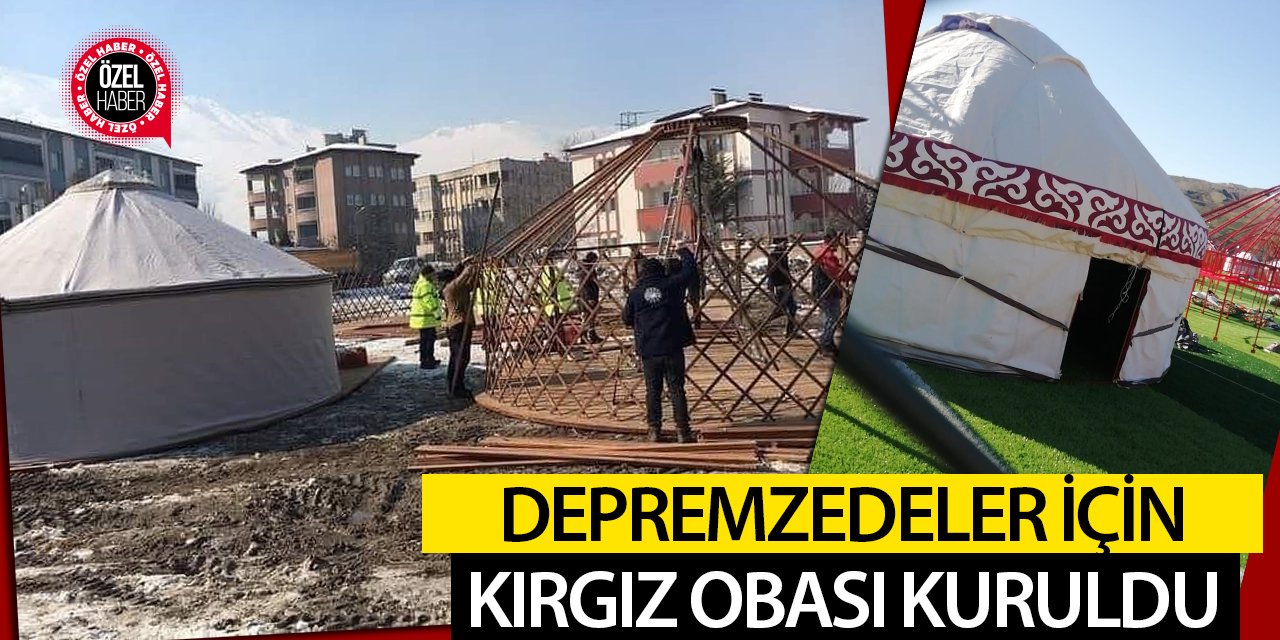 Depremzedeler için Kırgız Obası kuruldu!