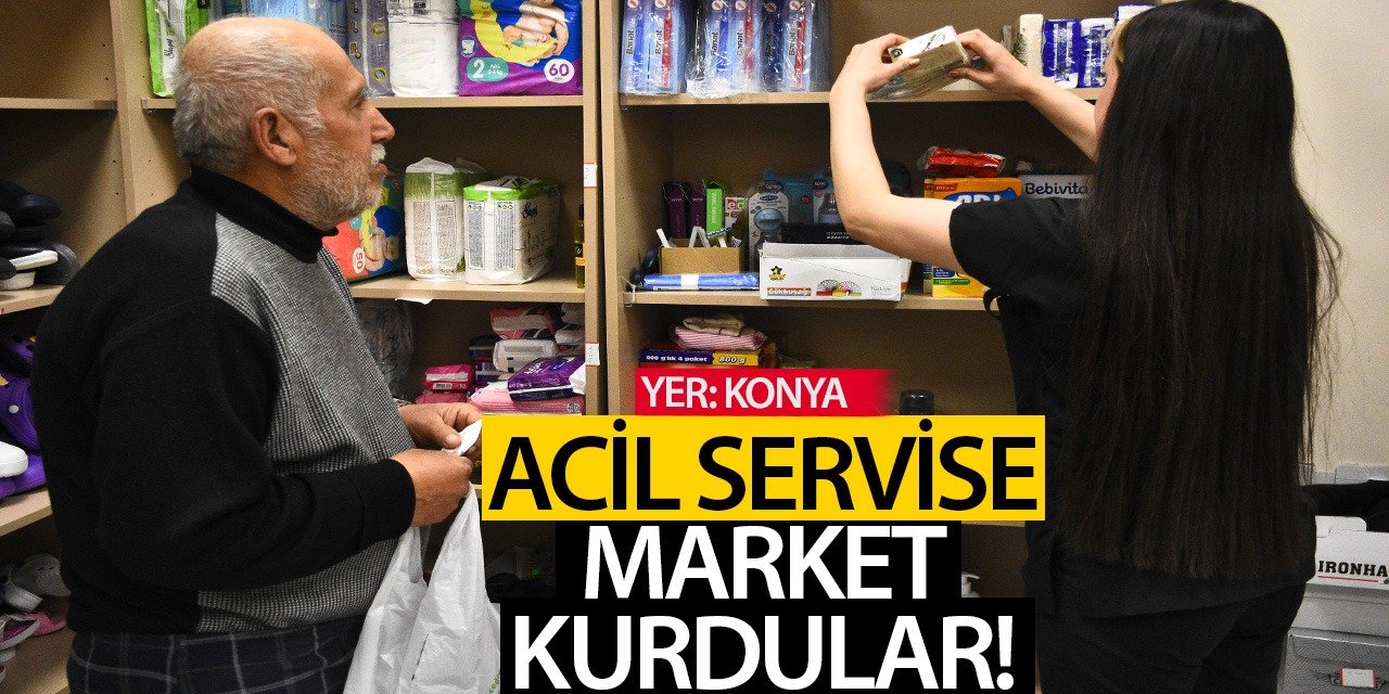 Konya'daki o hastanede acil servise market kurdular!