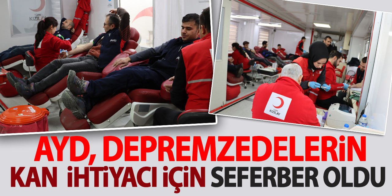 AYD, depremzedelerin kan  ihtiyacı için seferber oldu