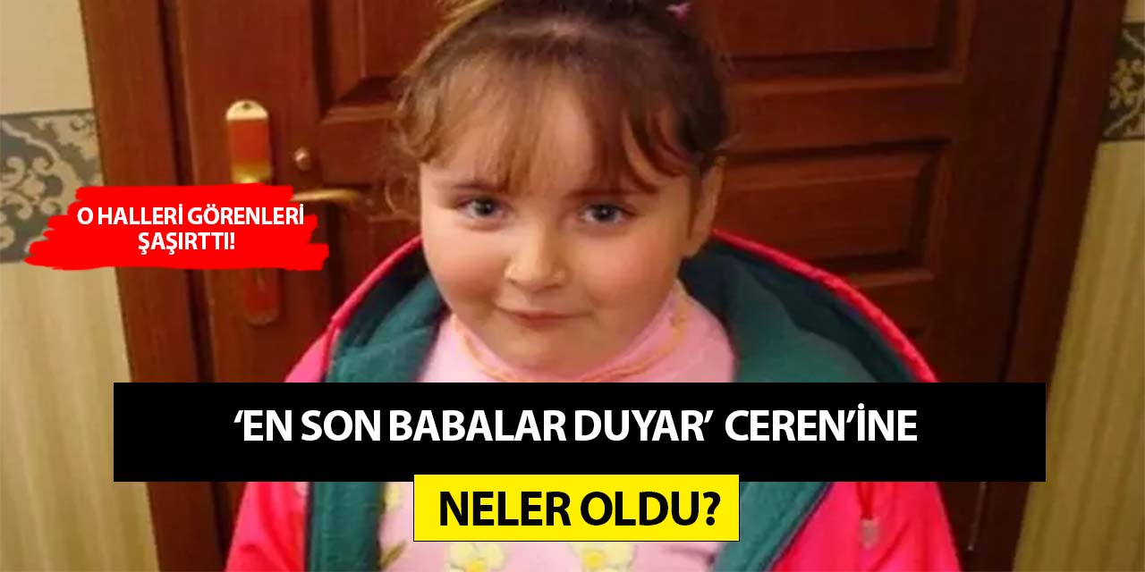 En Son Babalar Duyar Ceren'in Son Hali Görenleri Şok Etti! İşte Muhteşem Değişimi...