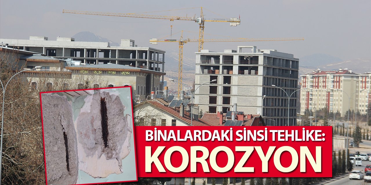 Binalardaki sinsi tehlike: Korozyon! Korozyon nedir, nasıl tedbir alınır?