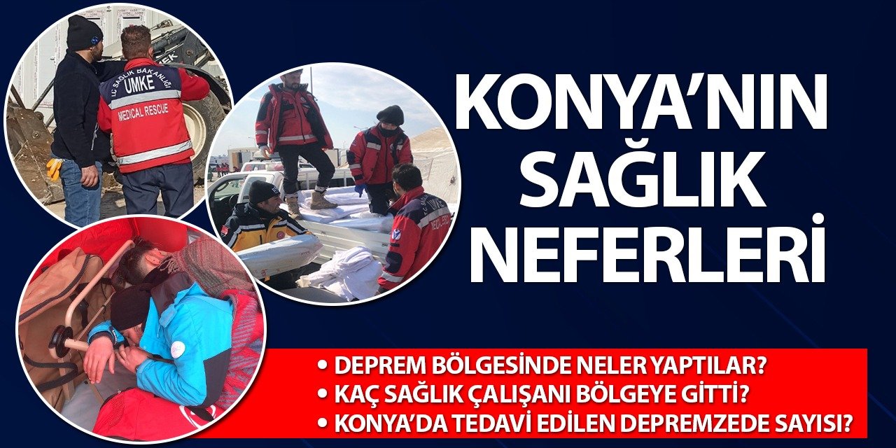 Konya'nın sağlık neferleri!