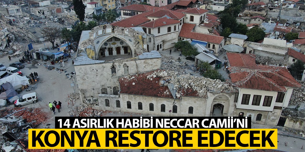 14 asırlık Habib-i Neccar Camii'ni Konya restore edecek