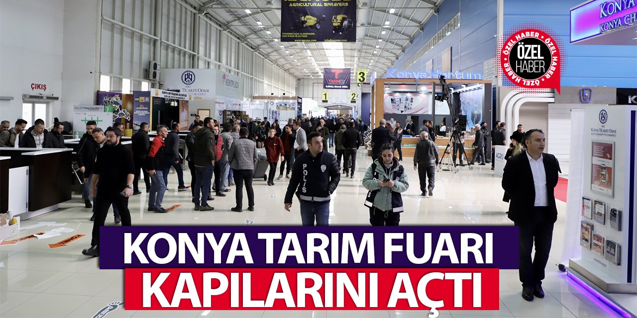 Konya Tarım Fuarı kapılarını açtı