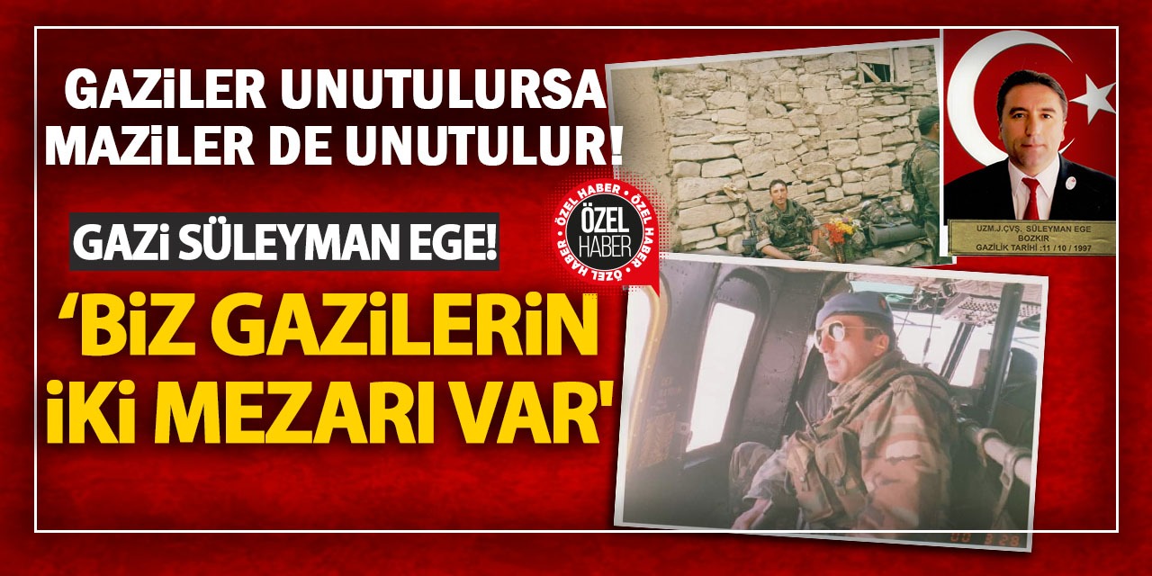 Konyalı Gazi Süleyman Ege Yaşadıklarını Anlattı! 'Biz Gazilerin İki Mezarı Var'