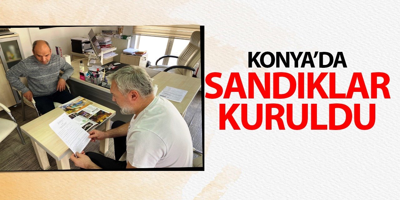 Konya'da sandıklar kuruldu!