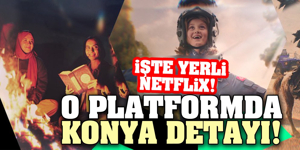 İşte Yerli Netflix! Geçmişin İzleri O Platformda Olacak! Platformdaki Konya Detayı Dikkat Çekti...