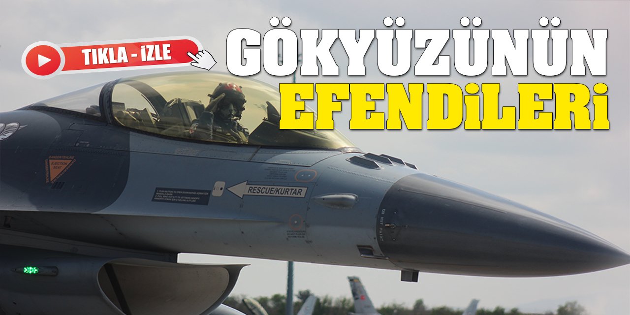 Gökyüzünün efendileri şov yaptı! (Tıkla-İzle)