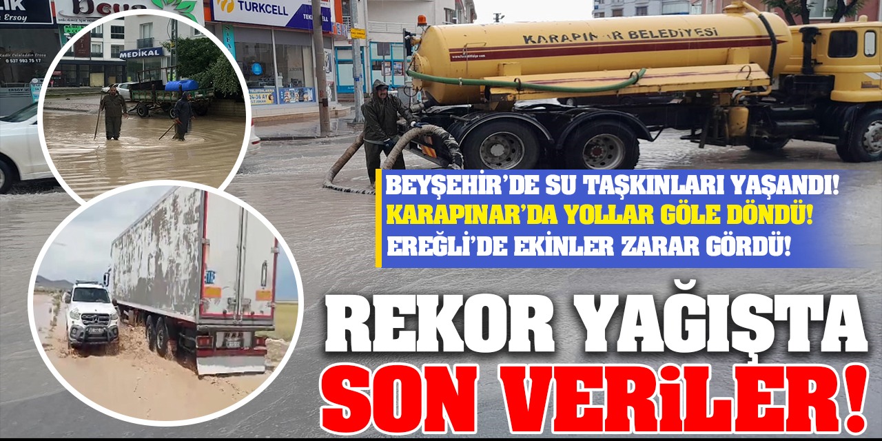 Konya’da Rekor Yağışta Son Veriler…