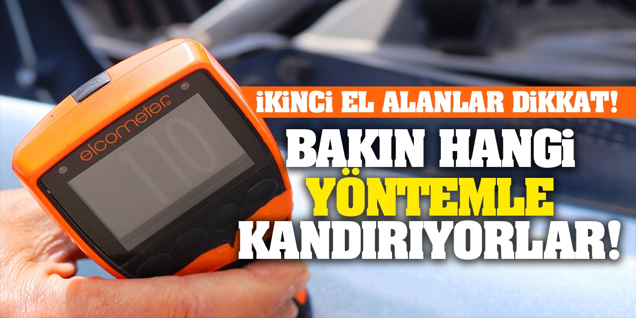 İkinci El Alanlar Dikkat! Bakın Hangi Yöntem İle Kandırıyorlar...