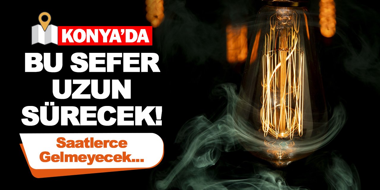 Konya'da Bu Sefer Uzun Sürecek! Saatlerce Gelmeyecek!