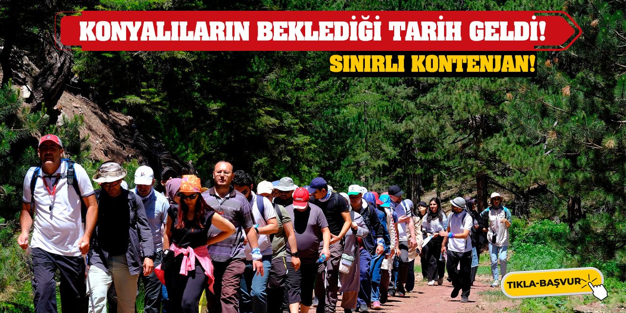 Konyalıların dört gözle beklediği tarih geldi! Sınırlı kontenjan!