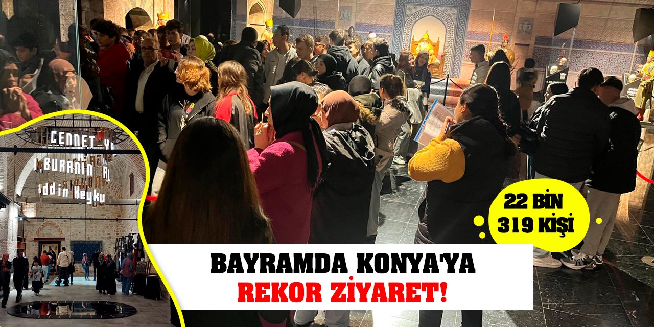 Bayramda Konya'ya Rekor Ziyaret!