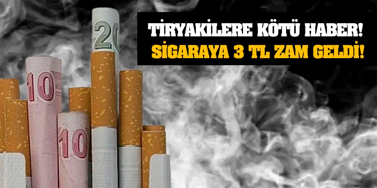 Tiryakilere Kötü Haber! Sigaraya 3 TL Zam Geldi!