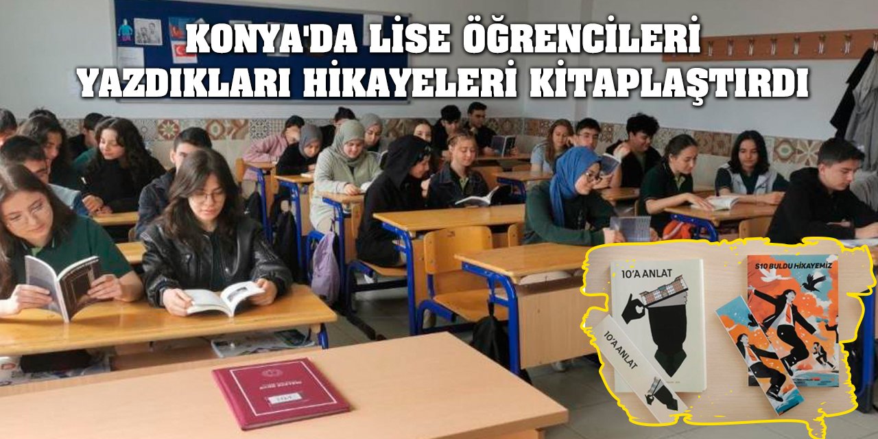 Konya'da lise öğrencileri yazdıkları hikayeleri kitaplaştırdı