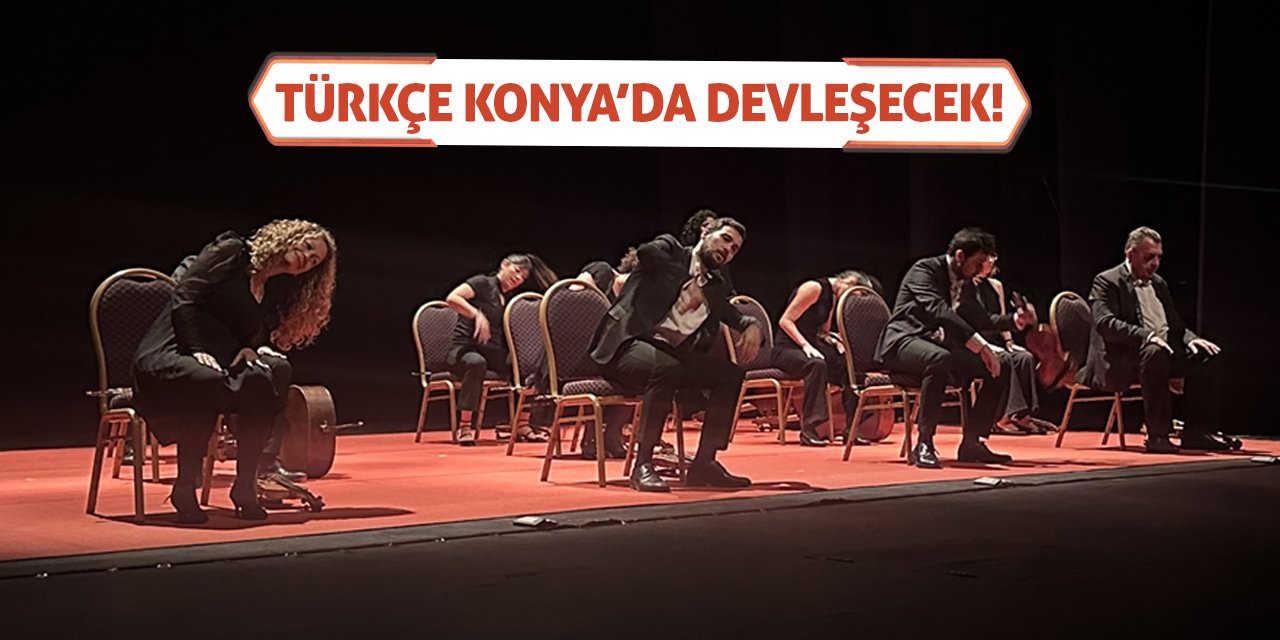 Türkçe Konya’da Devleşecek!