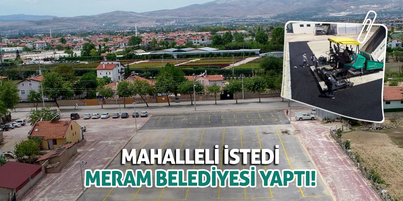 Mahalleli İstedi Meram Belediyesi Yaptı!