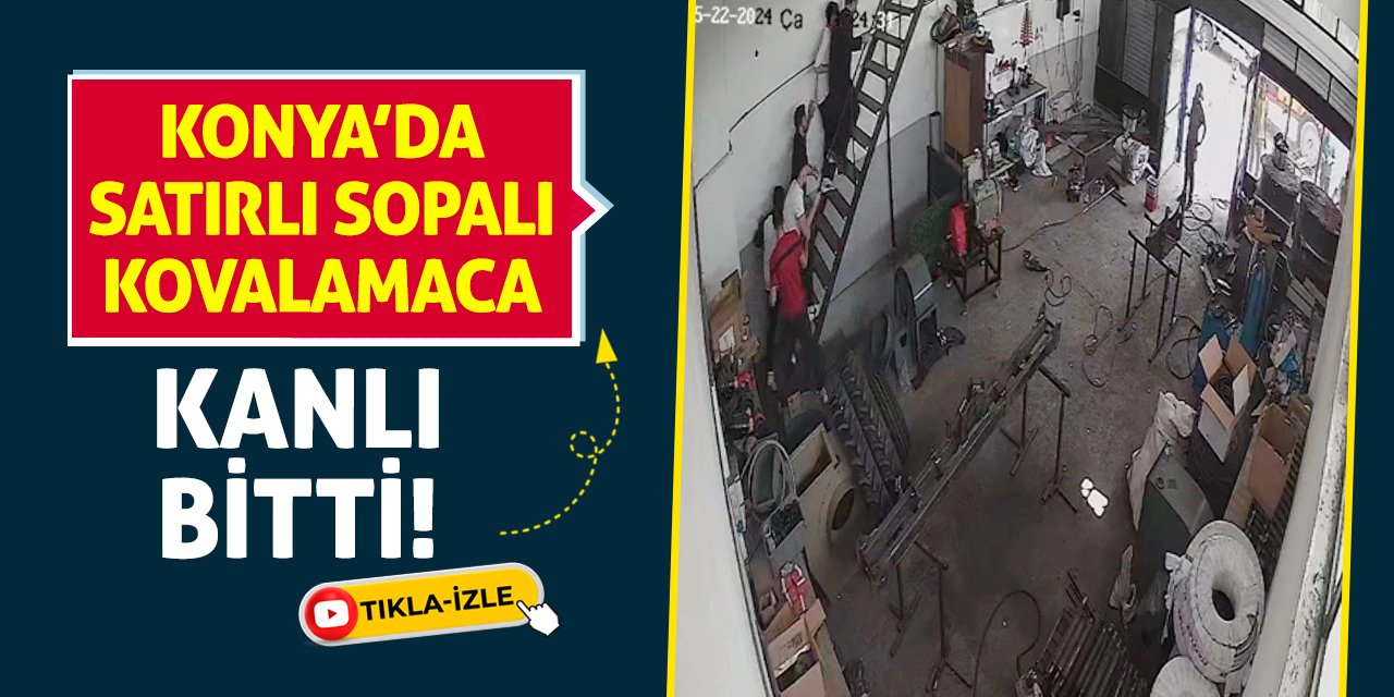 Konya’da Satırlı Sopalı Kovalamaca Kanlı Bitti!