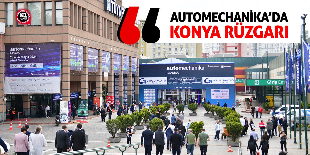 Automechanika’da Konya Rüzgarı