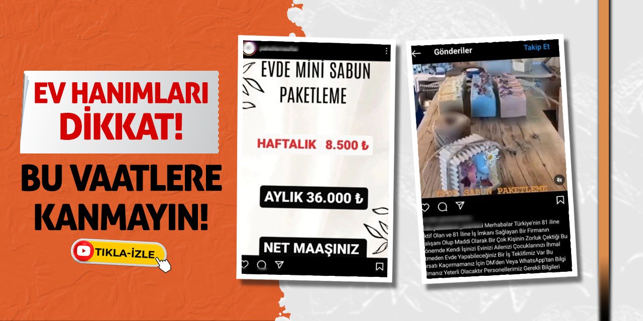 Ev Hanımları Dikkat! Bu Vaatlere Kanmayın!