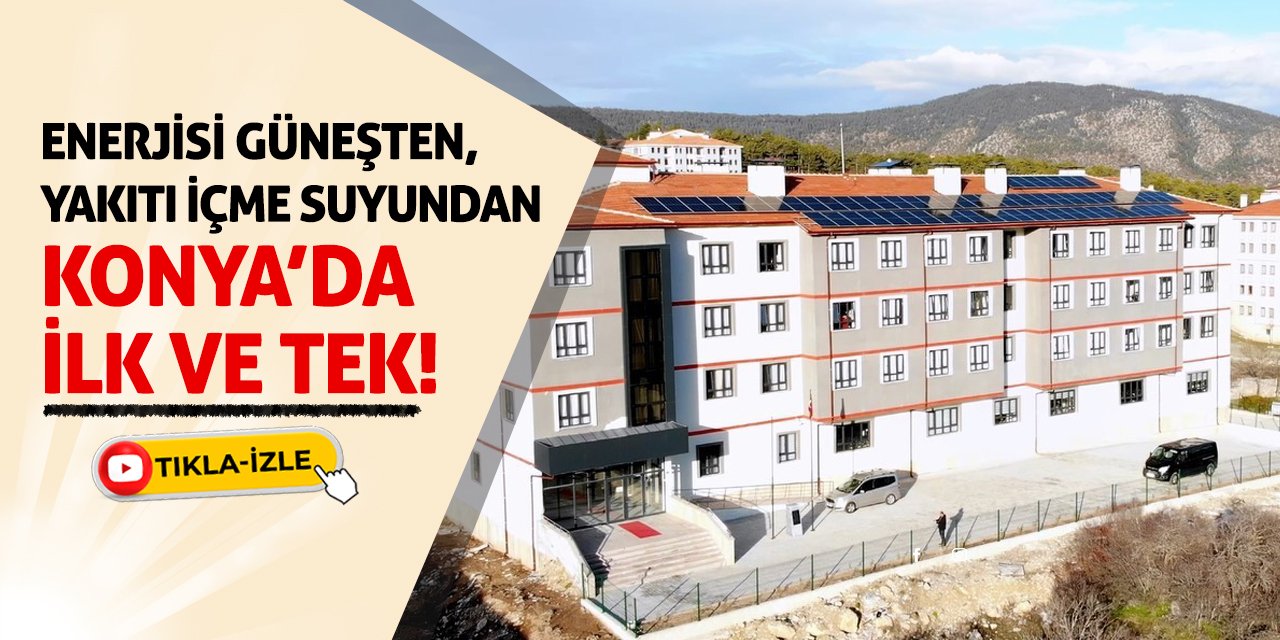 Enerjisi Güneşten, Yakıtı İçme Suyundan! Konya’da İlk Ve Tek!