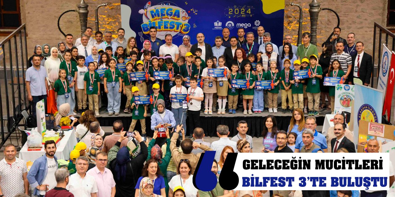 Geleceğin Mucitleri BİLFEST 3’te Buluştu