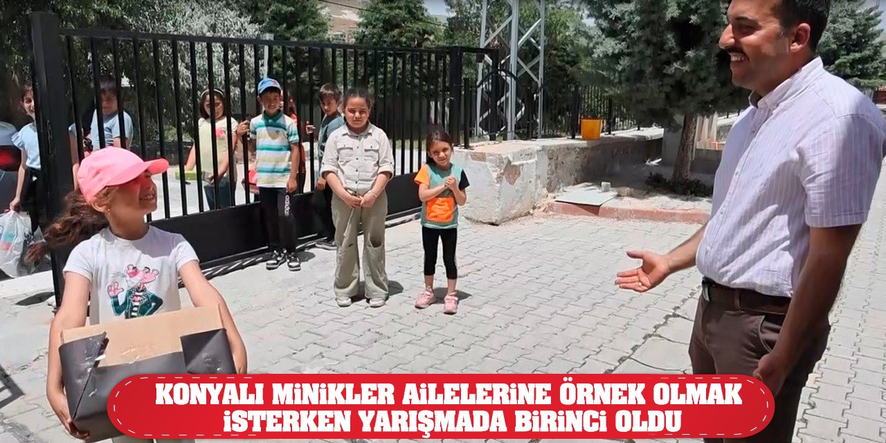 Konyalı minikler ailelerine örnek olmak isterken yarışmada birinci oldu