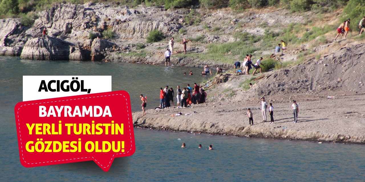 Acıgöl, Bayramda Yerli Turistin Gözdesi Oldu!