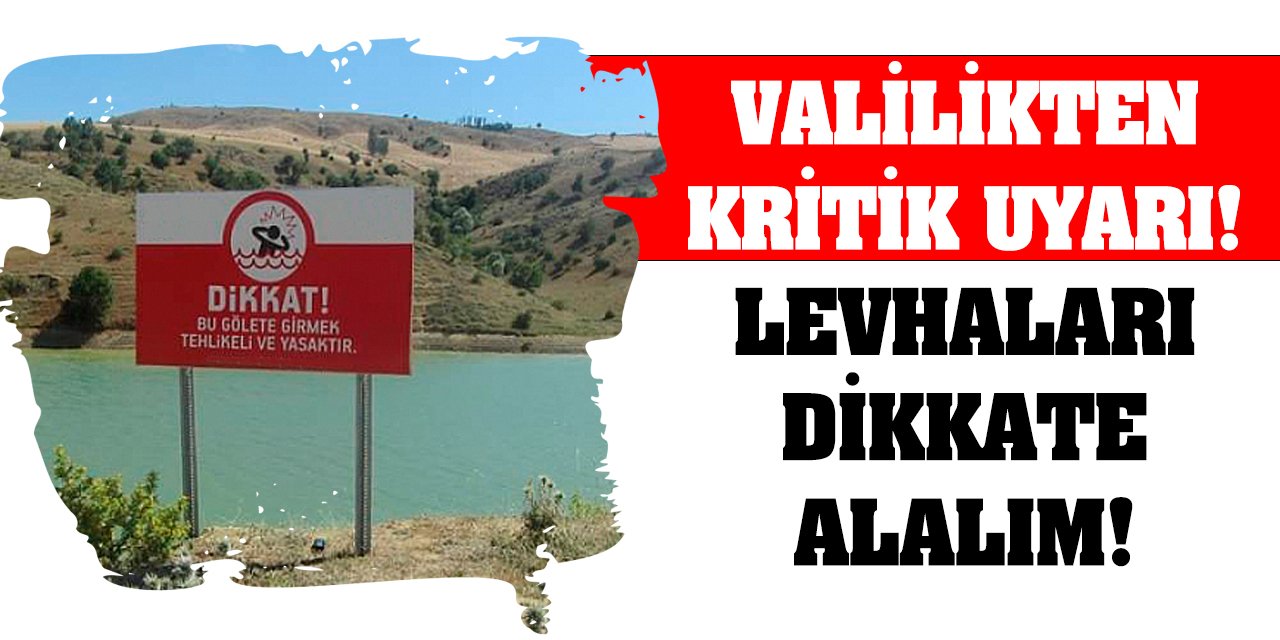 Valilikten Kritik Uyarı! Levhaları Dikkate Alalım!