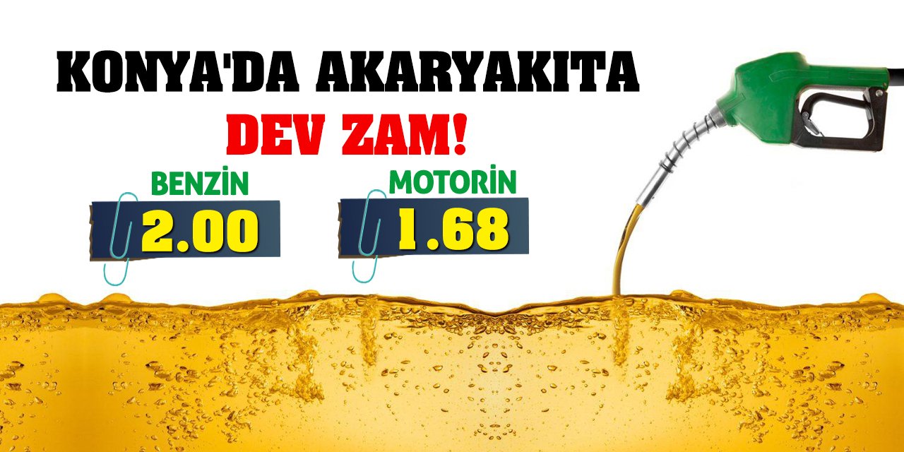 Konya'da Akaryakıta Dev Zam! Hem Benzin Hem Motorin...