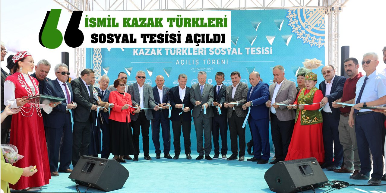 İsmil Kazak Türkleri Sosyal Tesisi Açıldı