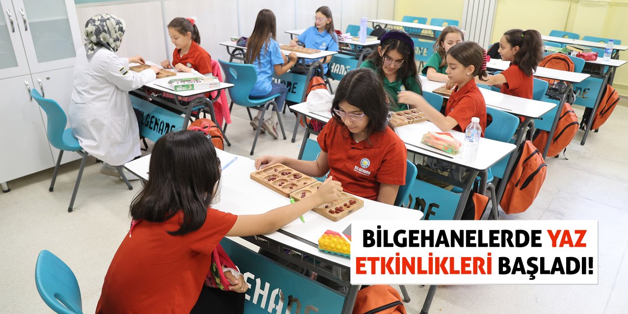 Bilgehanelerde yaz etkinlikleri başladı!