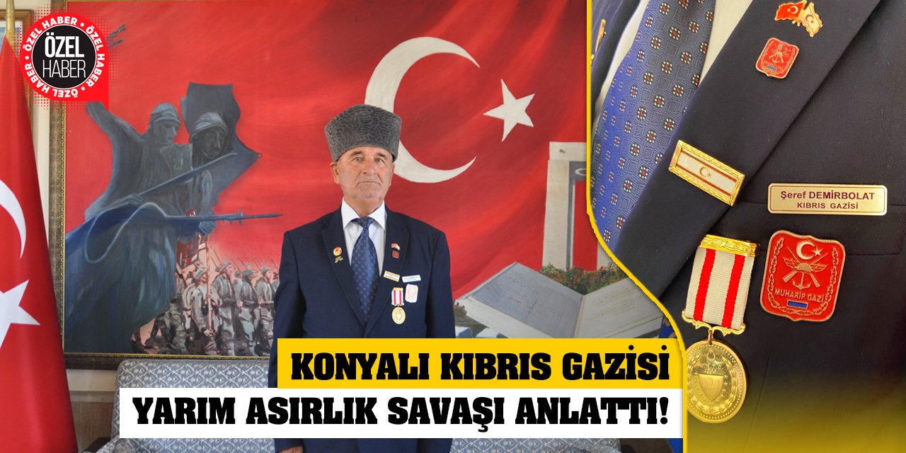 Konyalı Kıbrıs Gazisi Yarım Asırlık Savaşı Anlattı!