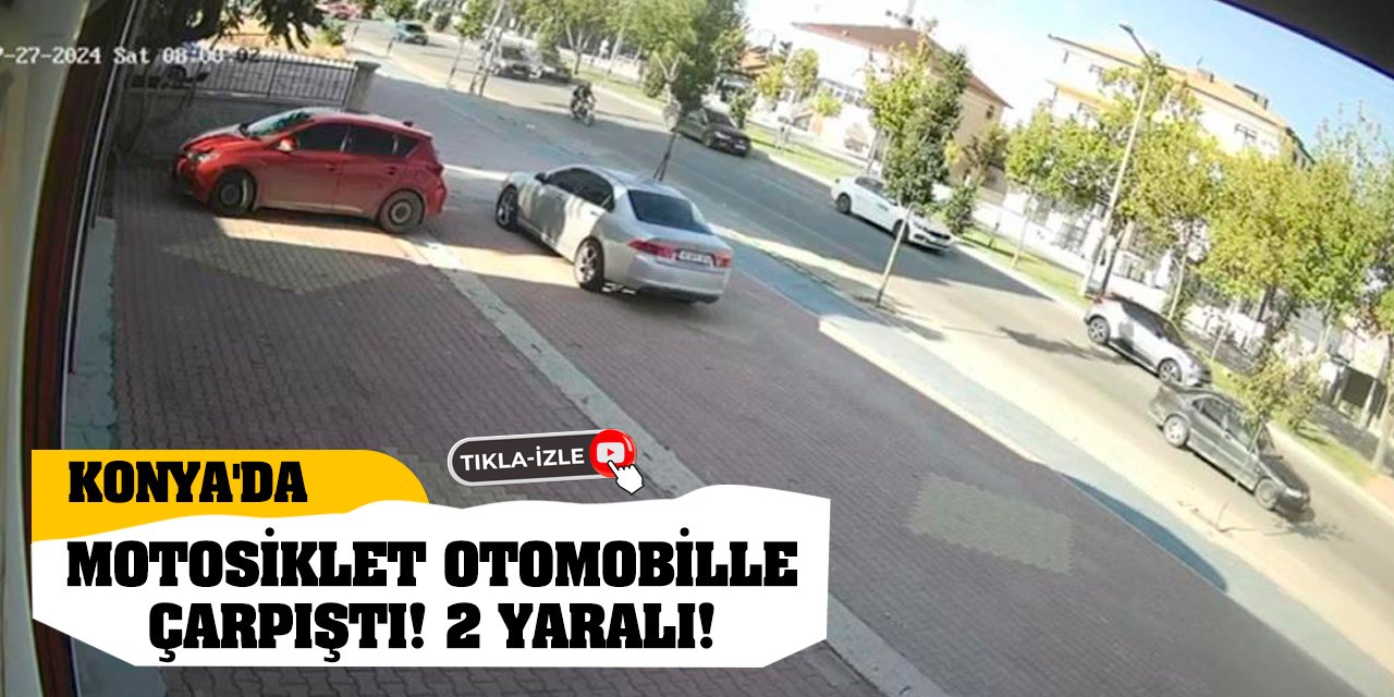 Konya'da motosiklet otomobille çarpıştı! 2 yaralı!