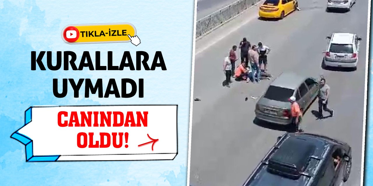 Kurallara Uymadı Canından Oldu!