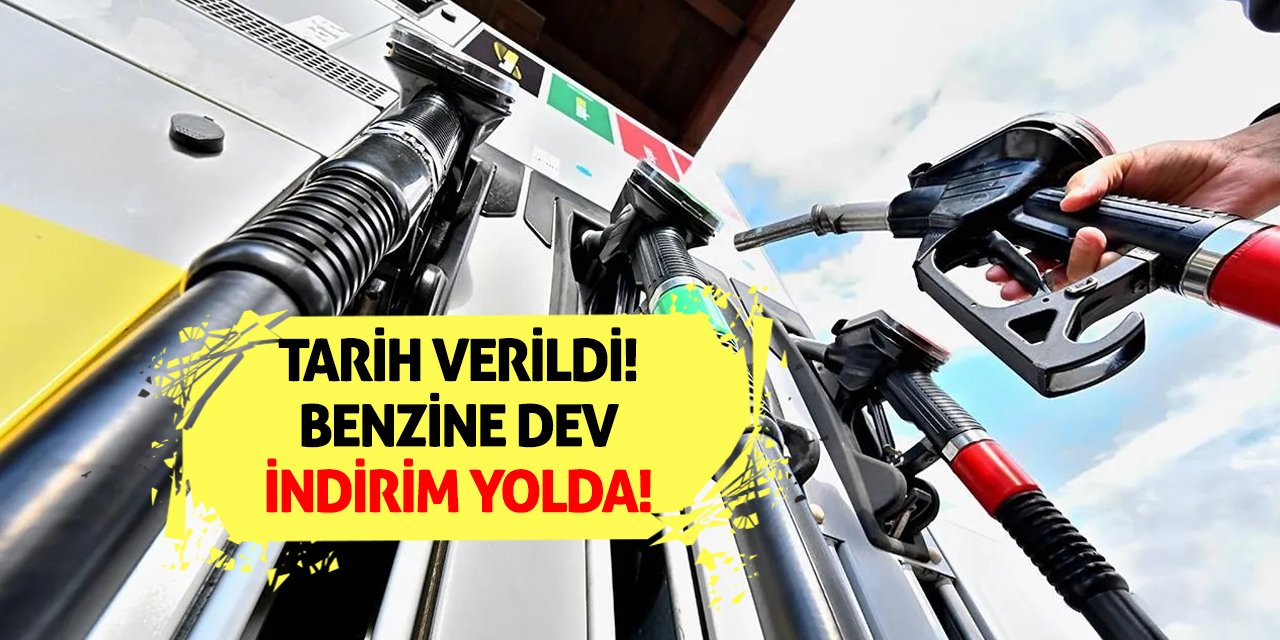 Tarih Verildi! Benzine Dev İndirim Yolda!