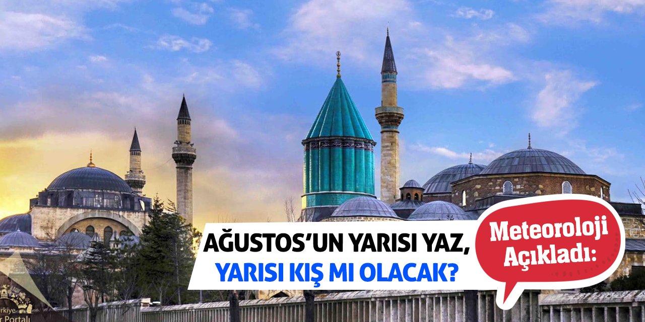 Meteoroloji Açıkladı: Ağustos’un Yarısı Yaz, Yarısı Kış Mı Olacak!