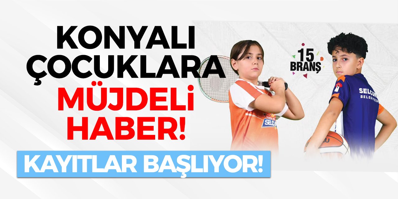 Konyalı Çocuklara Müjdeli Haber! Kayıtlar Başlıyor!