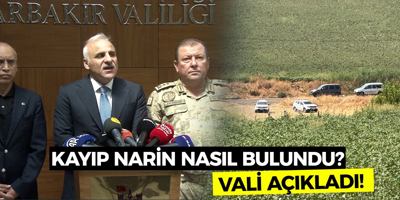 Son Dakika: Kayıp Narin nasıl bulundu? Vali açıkladı!