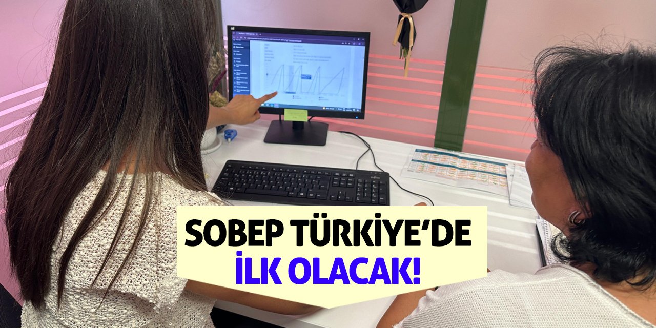 SOBEP Türkiye’de ilk Olacak!