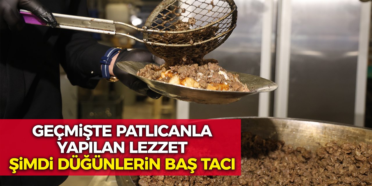 Konya’da Geçmişte Patlıcanla Yapılan Lezzet Şimdi Düğünlerin Baş Tacı