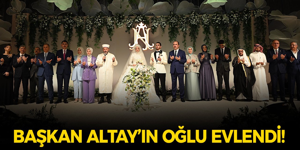 Başkan Altay’ın Oğlu Evlendi!