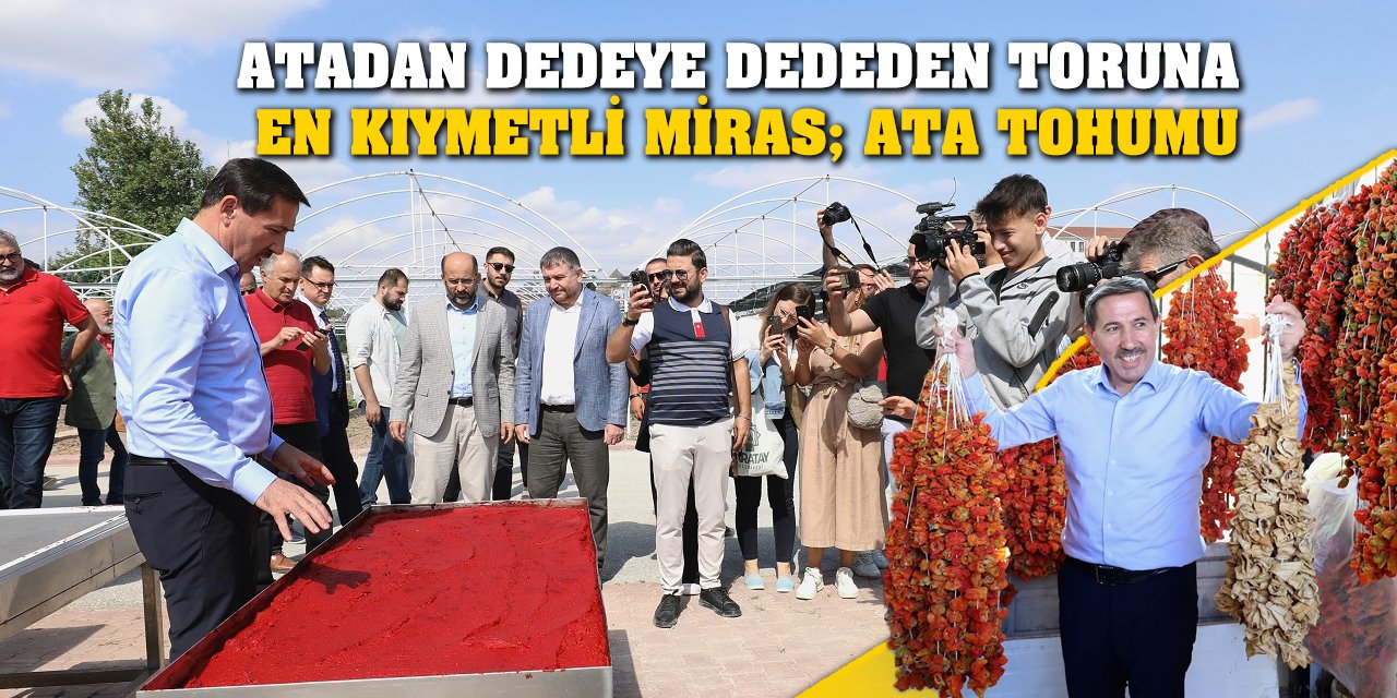 Atadan Dedeye, Dededen Toruna En Kıymetli Miras; Ata Tohumu