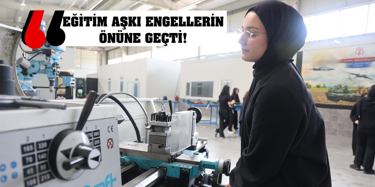 Eğitim aşkı engellerin önüne geçti!