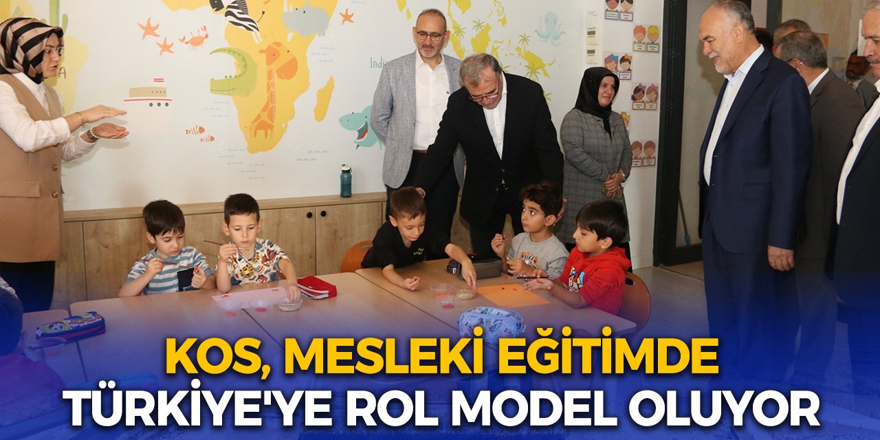 KOS, mesleki eğitimde Türkiye'ye rol model oluyor