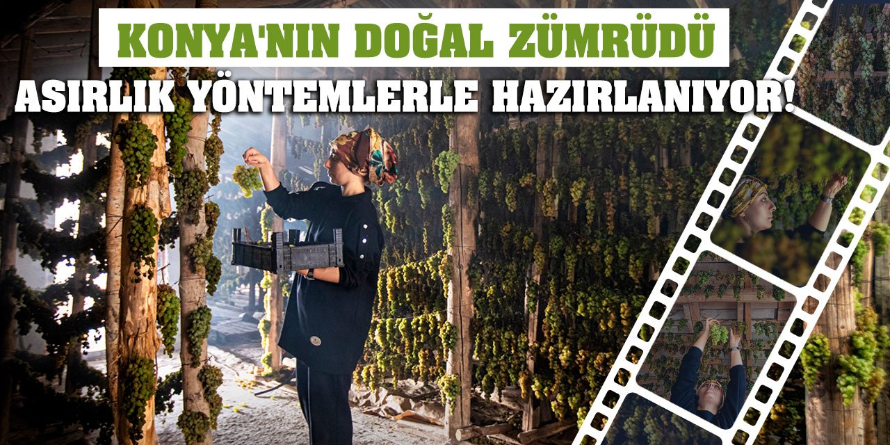 Konya'nın Doğal Zümrüdü Asırlık Yöntemlerle Hazırlanıyor!