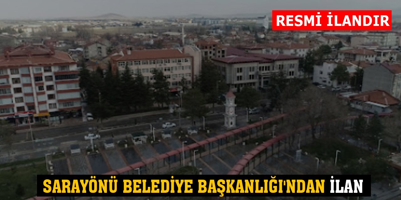 Sarayönü Belediye Başkanlığı'ndan İlan