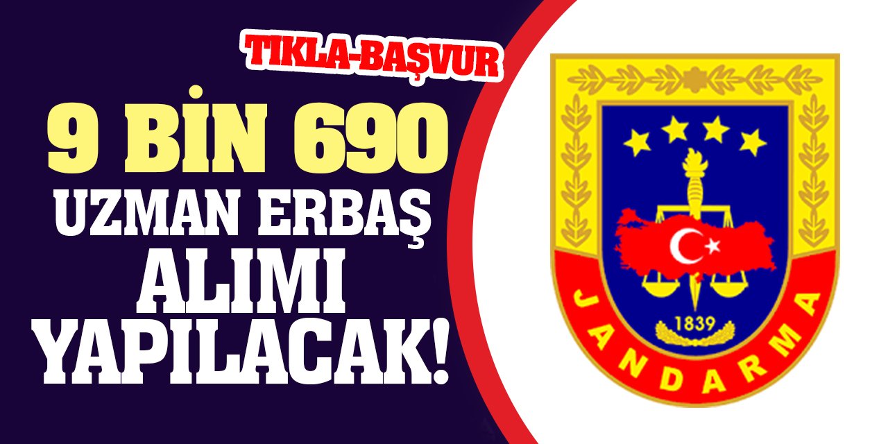 9 bin 690 uzman erbaş alımı yapılacak! Başvurular açıldı